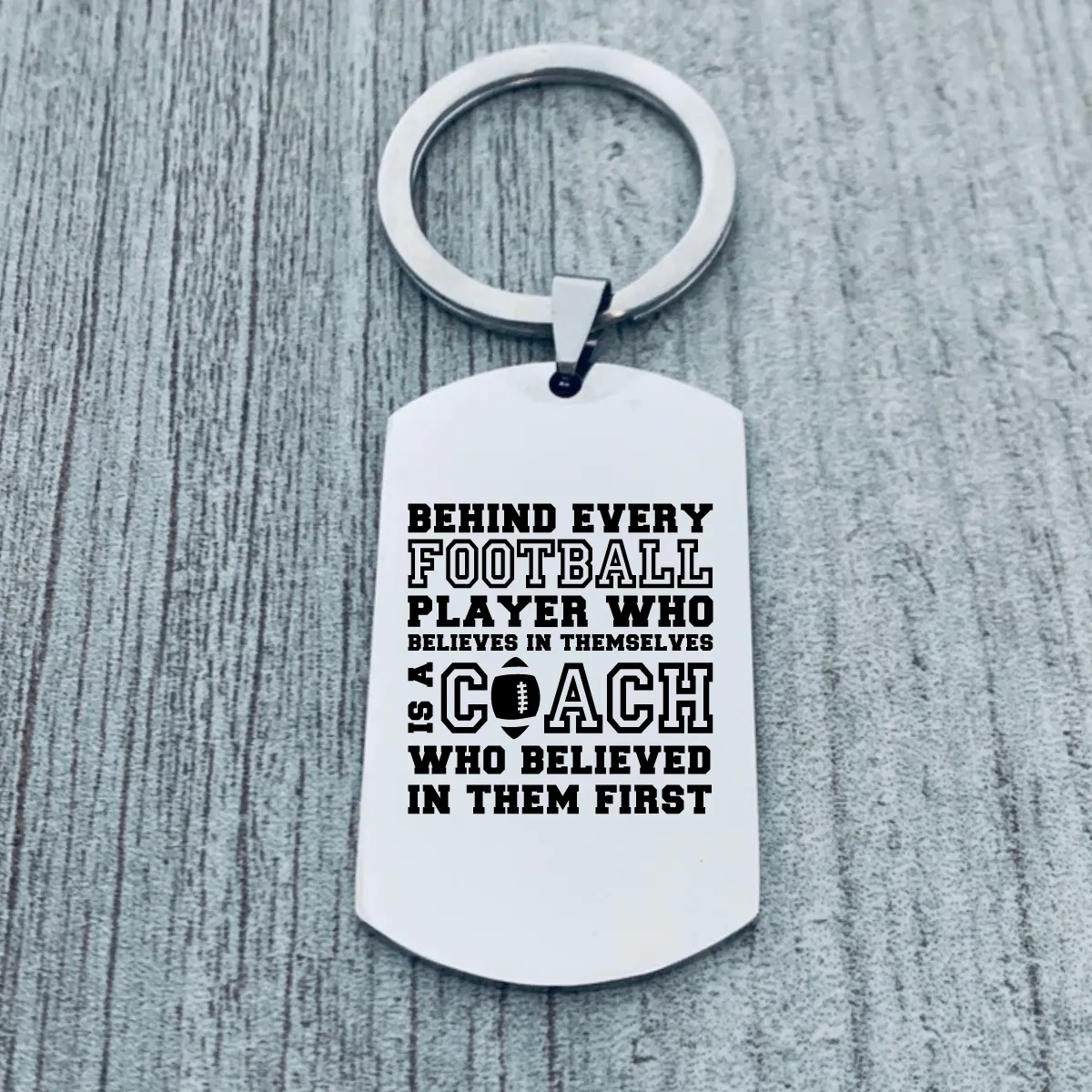 Football Coach Keychain - Behind Every Player - Pick Shape