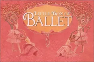 Little Box of Ballet (Barron's Activity Kits for Kids)